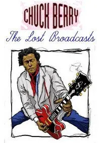 Chuck Berry - The Lost Broadcasts Dvd 1