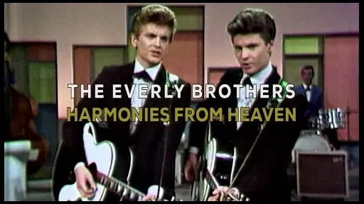 Everly Brothers: Harmonies From Heaven (2016)  Dvd 1