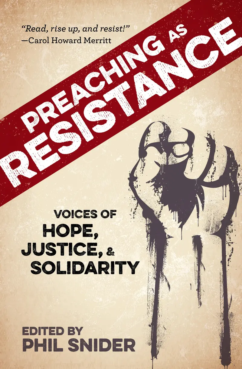 Preaching As Resistance: Voices Of Hope, Justice, And Solidarity 1