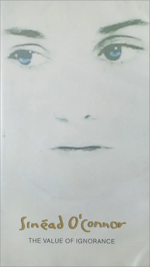 Sinead O´Connor - Value Of Ignorance  Dvd 1